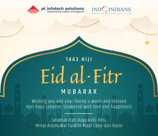 Indoindians Weekly Newsletter Selamat Hari Raya and Mohon Maaf Lahir dan Batin