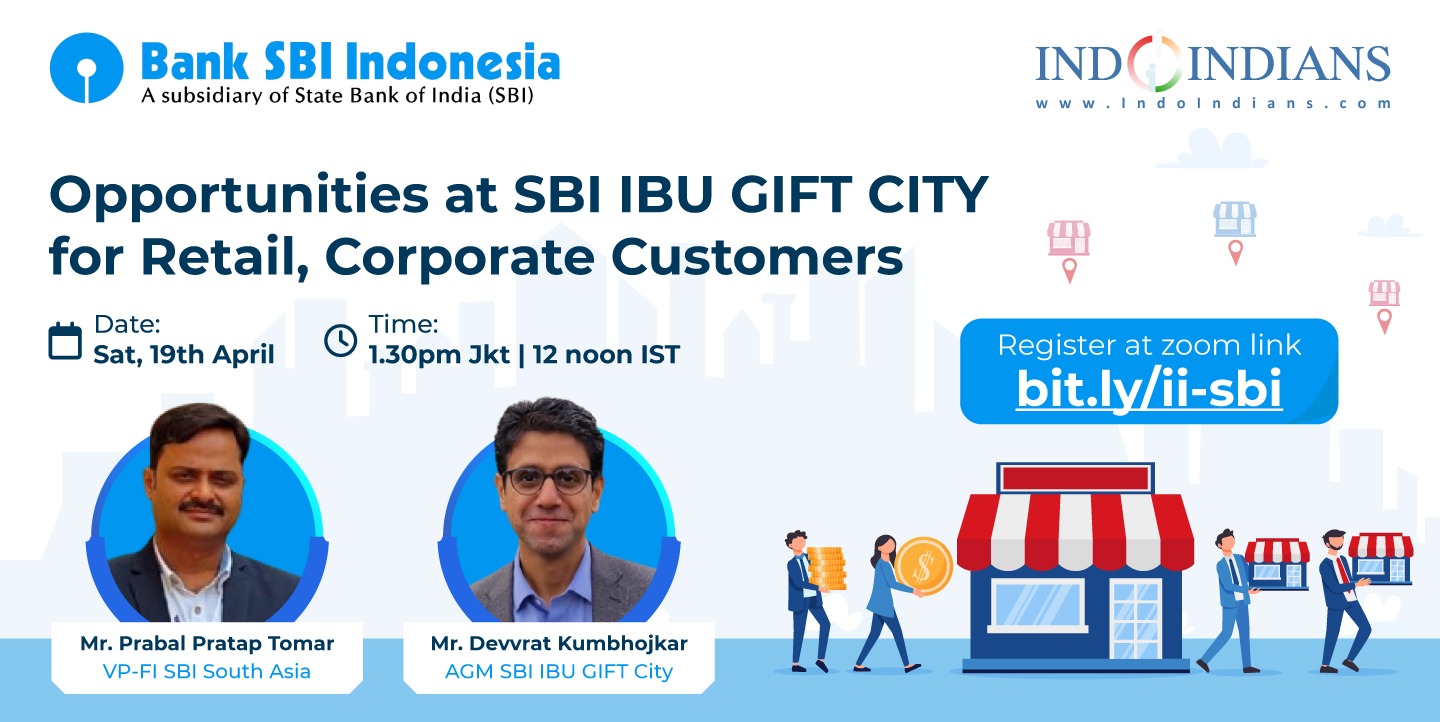 Indoindians Online Event: Opportunities at SBI IBU GIFT CITY for Retail, Corporate Customers